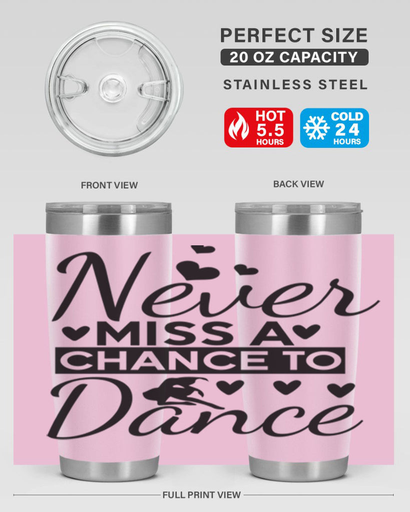 Never Miss a Chance to Dance 65#- ballet- Tumbler