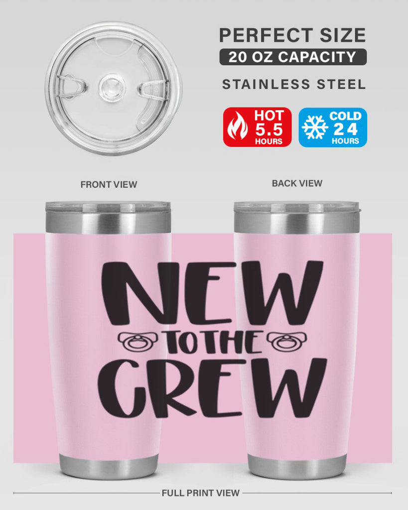 New To The Crew Style 39#- baby- tumbler