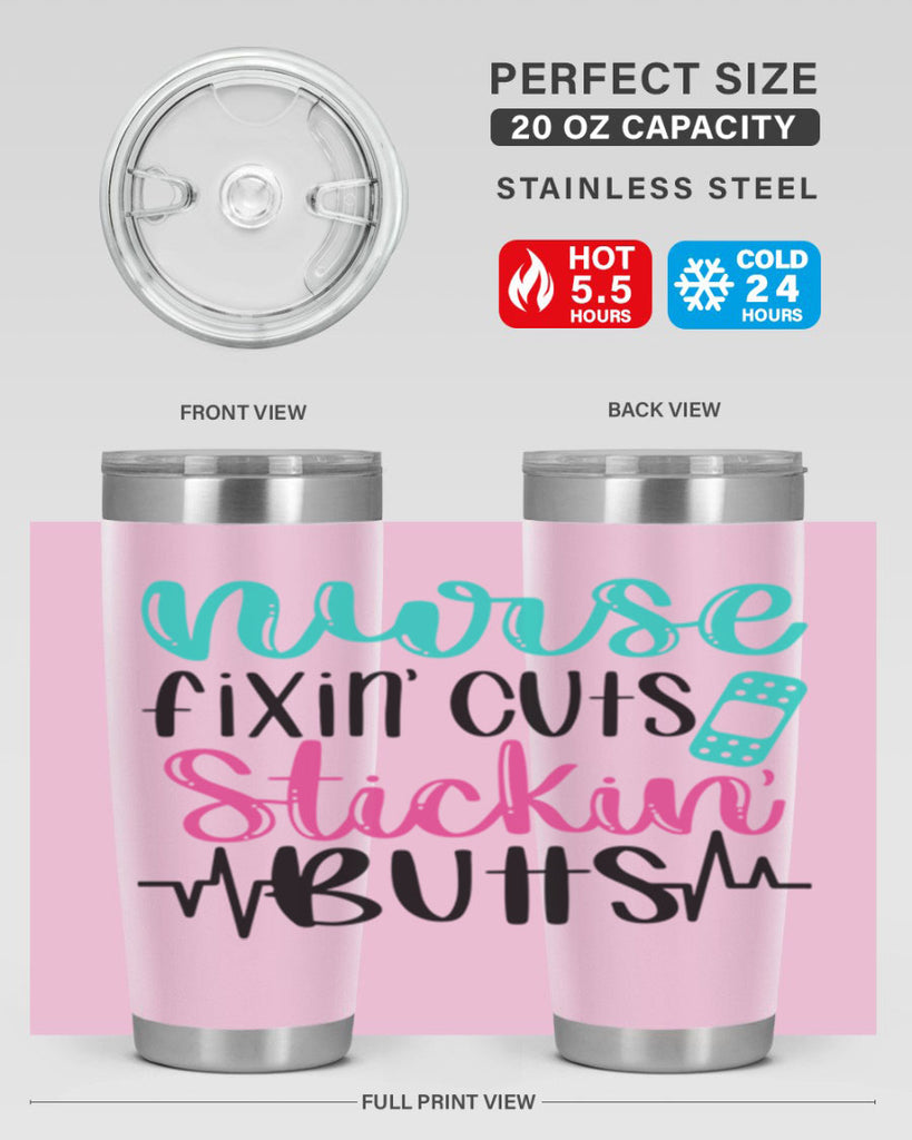 Nurse Fixin Cuts Stickin Style Style 117#- nurse- tumbler