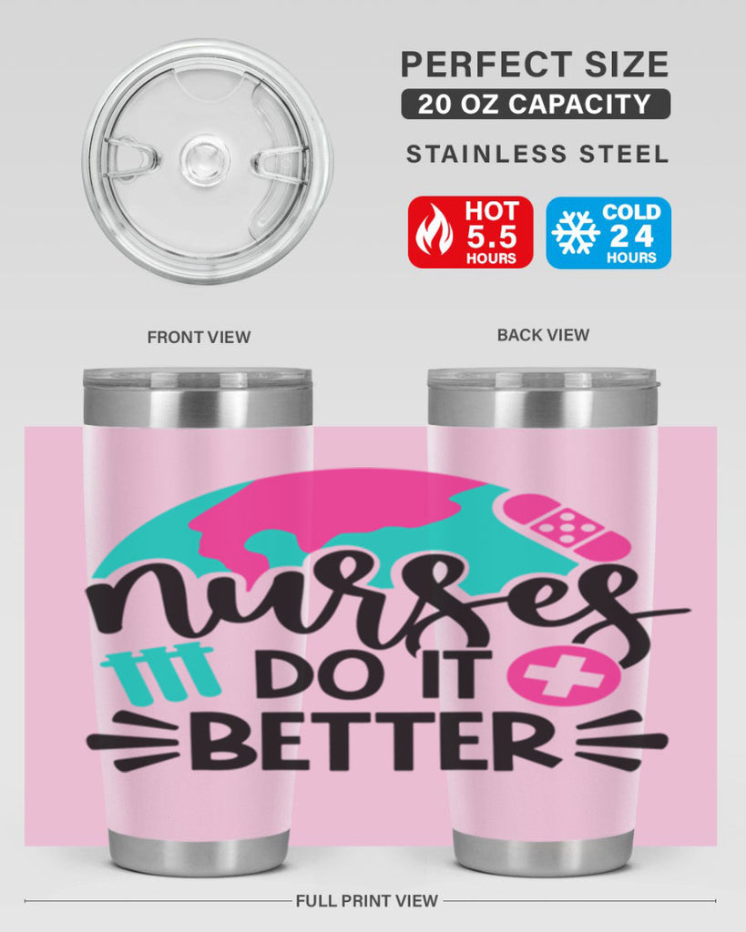 Nurses Do It Better Style Style 84#- nurse- tumbler