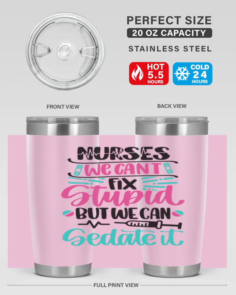 Nurses We Cant Fix Style Style 73#- nurse- tumbler