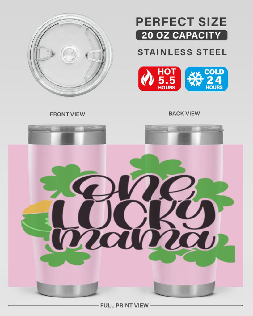 One Lucky Mama Style 42#- St Patricks Day- Tumbler