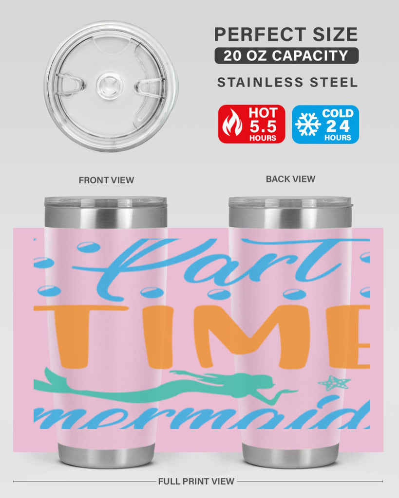 PartTime Mermaid Design 537#- mermaid- Tumbler