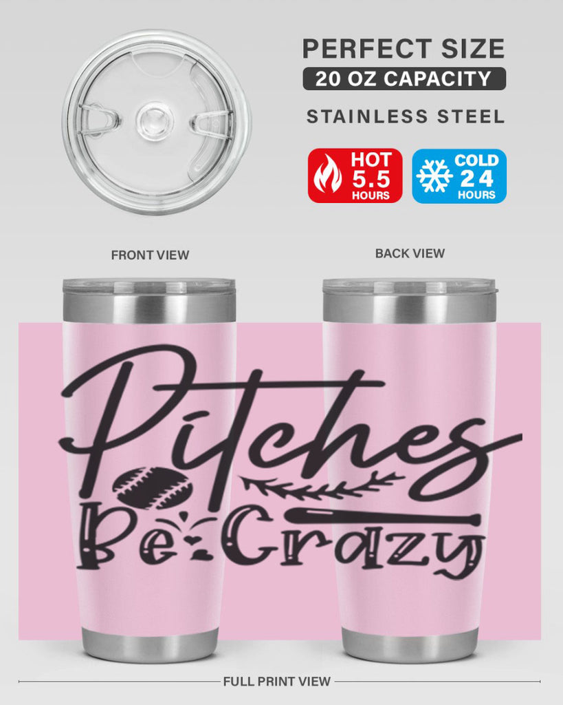 Pitches Be Crazy 2034#- baseball- Tumbler