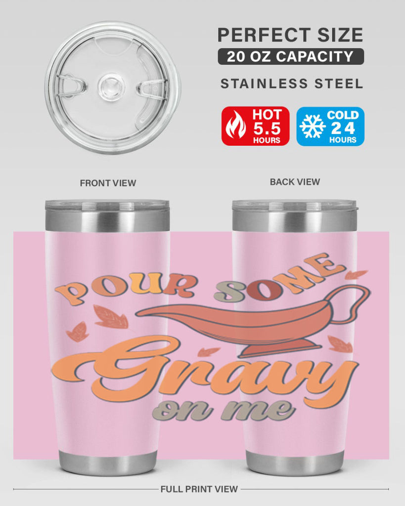 Pour Some Gravy On Me 518#- fall- Tumbler