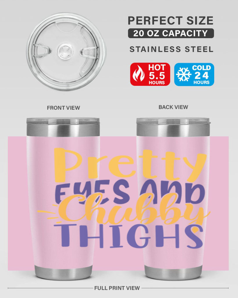 Pretty Eyes And Chubby Thighs Style 203#- baby- tumbler