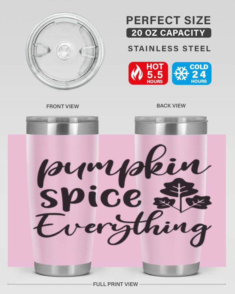 Pumpkin Spice Everything 546#- fall- Tumbler
