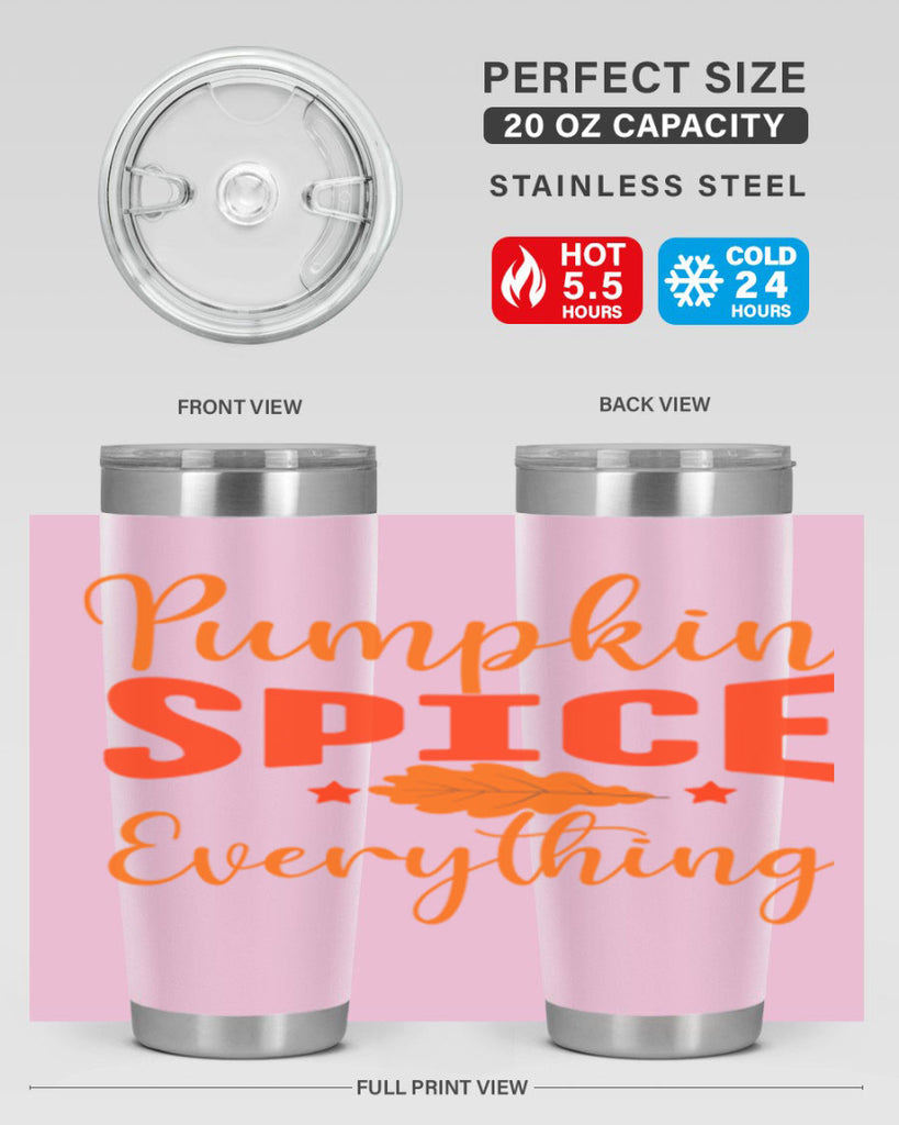 Pumpkin Spice Everything Design 544#- fall- Tumbler