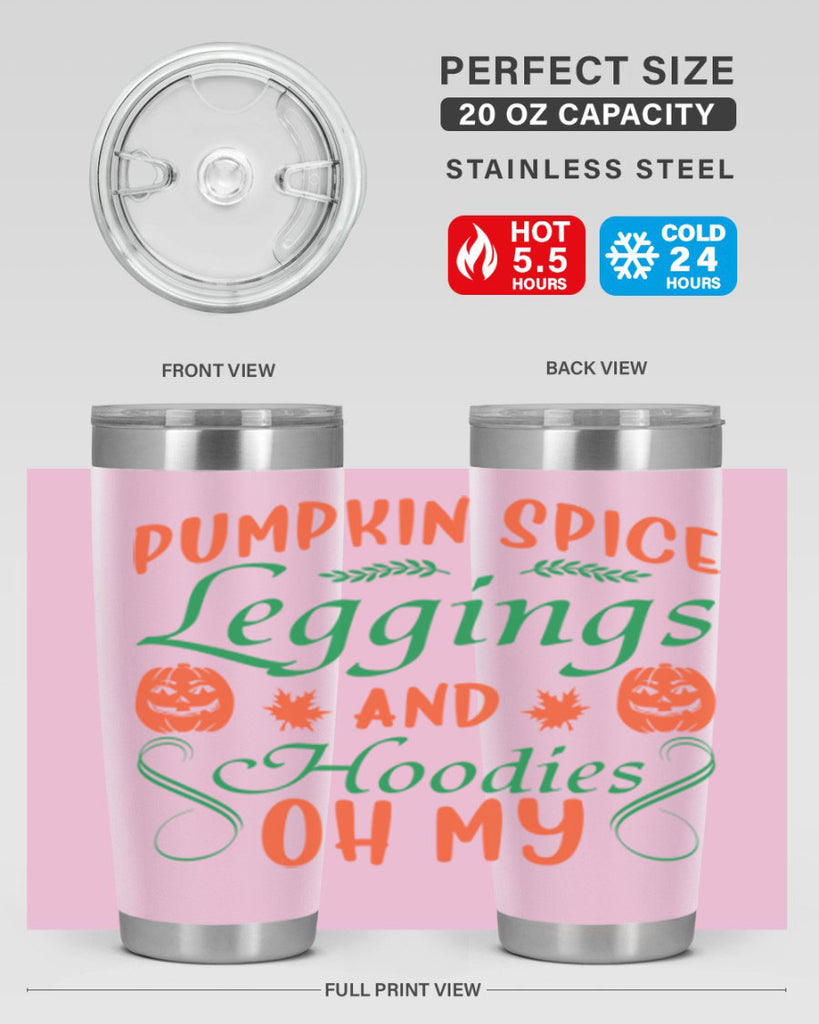 Pumpkin Spice Leggings and Hoodies Oh My 553#- fall- Tumbler