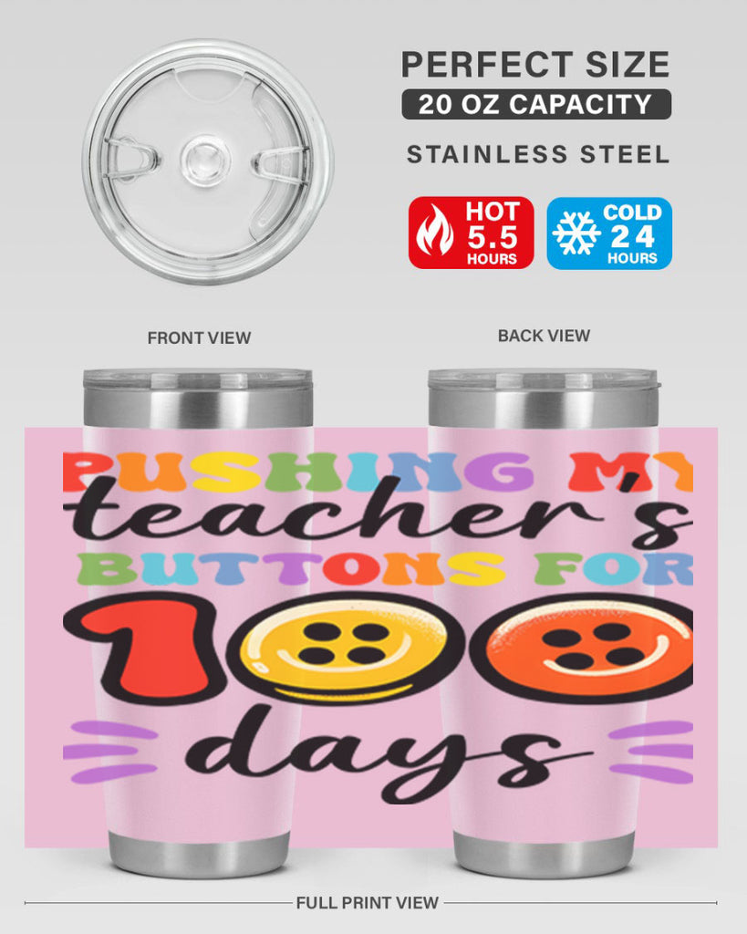 Pushing my Teachers Buttons PNG 55#- 100 days of school- Tumbler