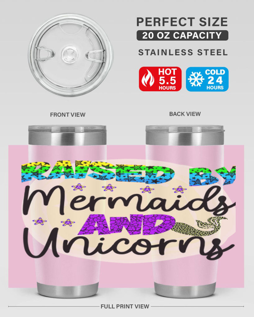 Raised By Mermaids And Unicorns 547#- mermaid- Tumbler