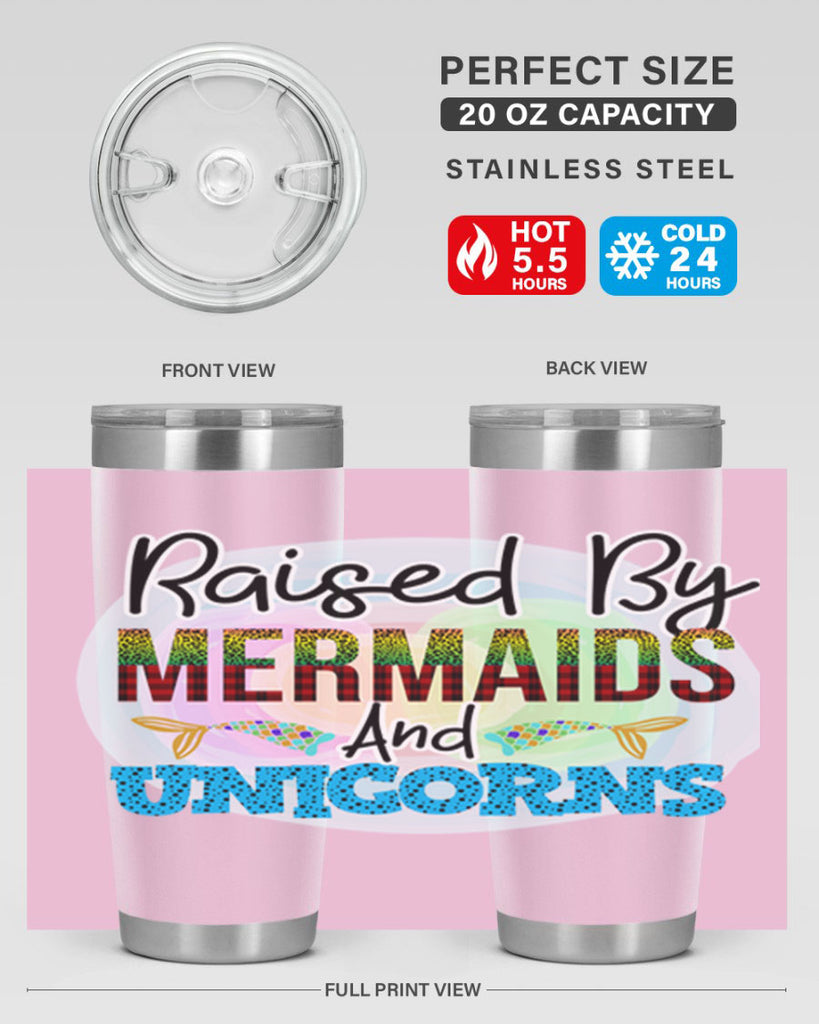 Raised By Mermaids And Unicorns 548#- mermaid- Tumbler