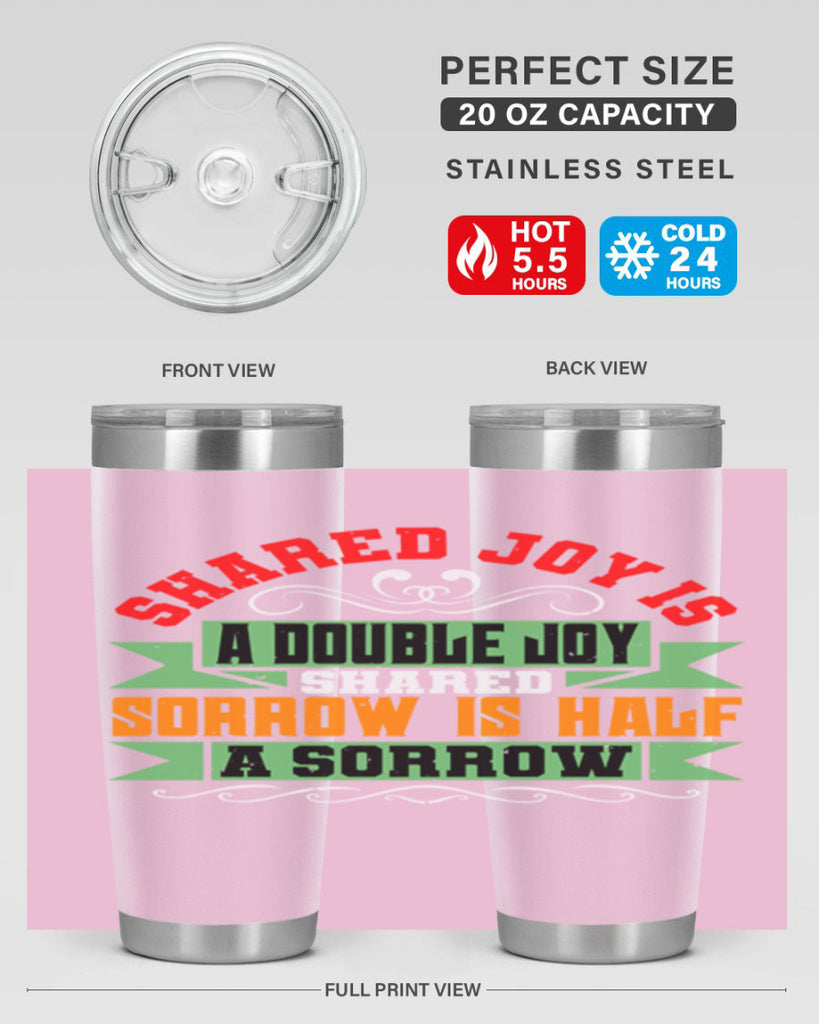 Shared joy is a double joy shared sorrow is half a sorrow Style 60#- Best Friend- Tumbler