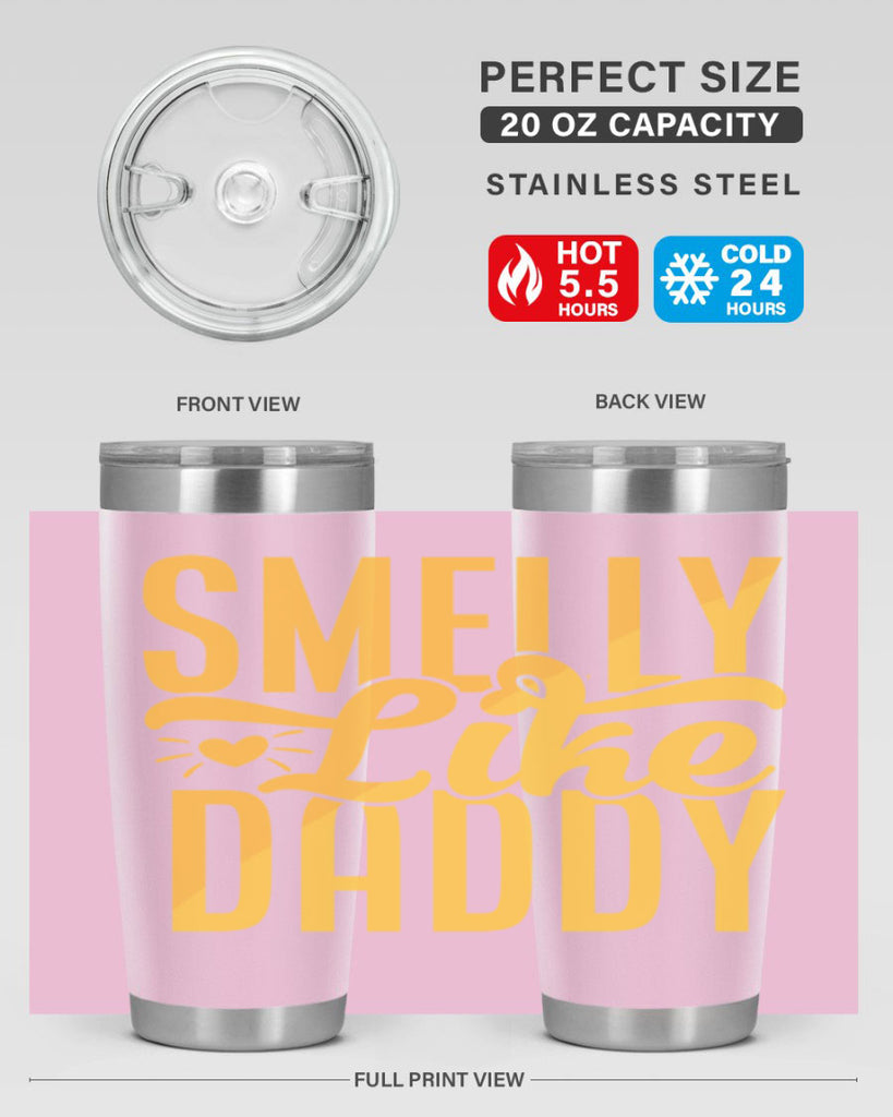 Smelly Like Daddy Style 200#- baby- tumbler