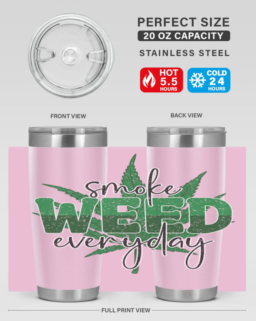 Smoke Weed Everyday Sublimation 244#- marijuana- Tumbler