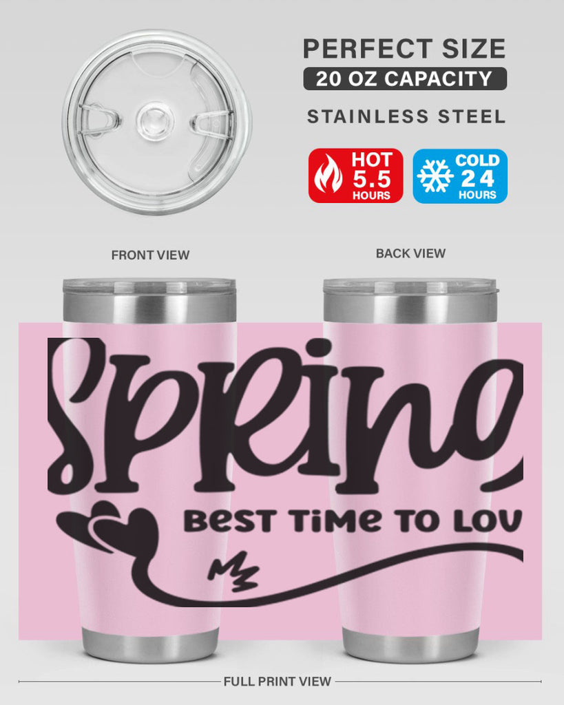 Spring Best Time to Love417#- spring- Tumbler