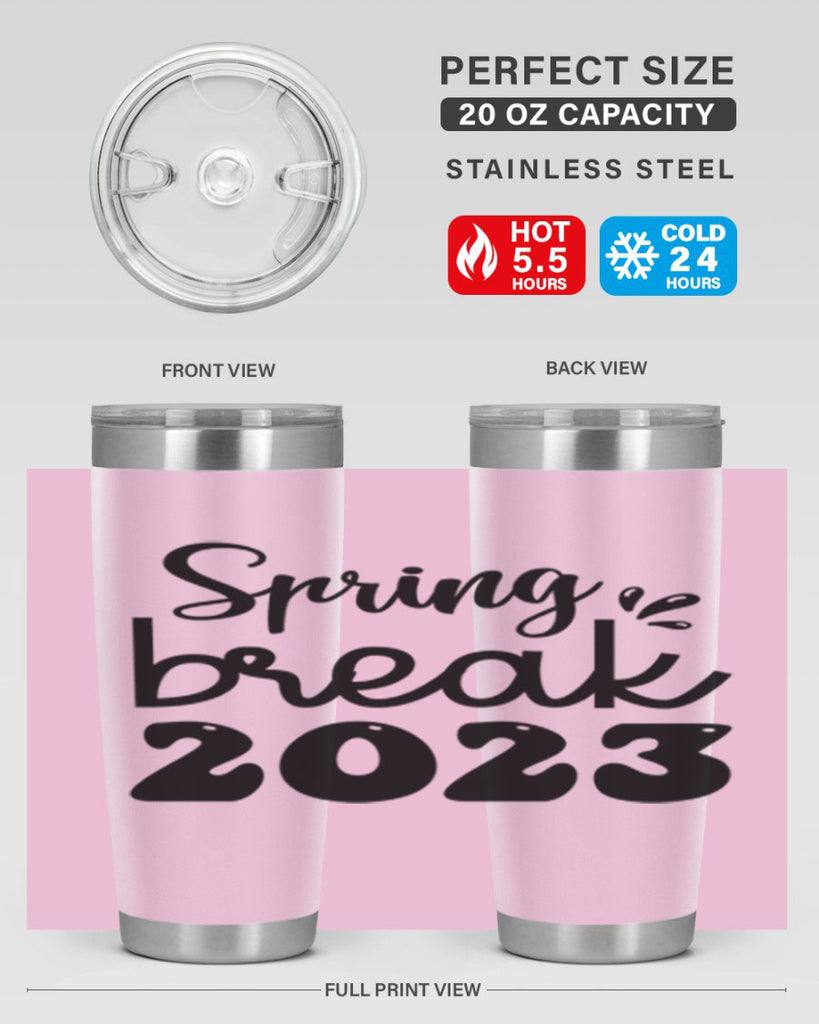 Spring break  483#- spring- Tumbler