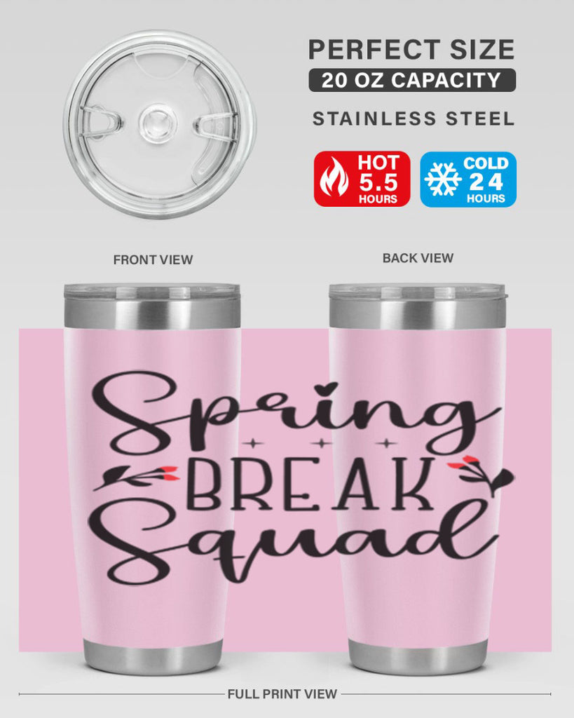 Spring break squad  485#- spring- Tumbler