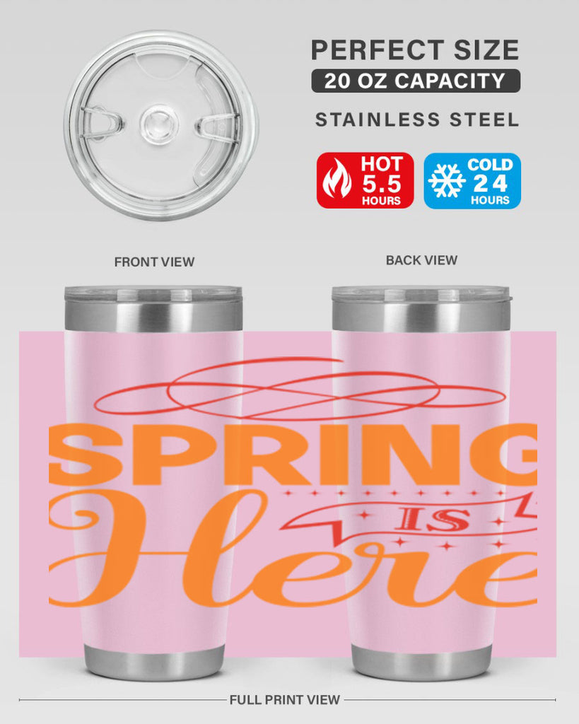 Spring is here 454#- spring- Tumbler