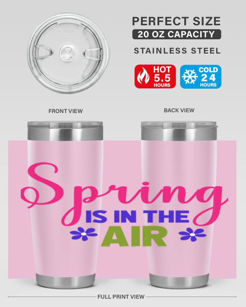 Spring is in the Air 468#- spring- Tumbler