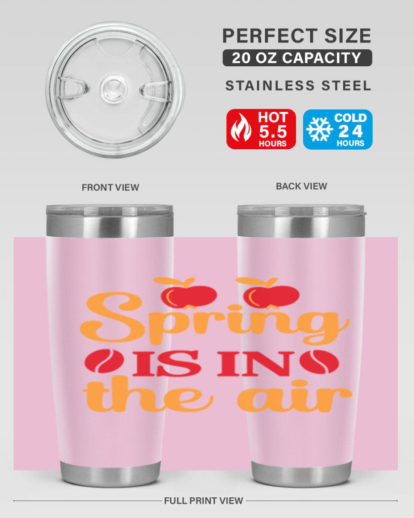 Spring is in the air 460#- spring- Tumbler