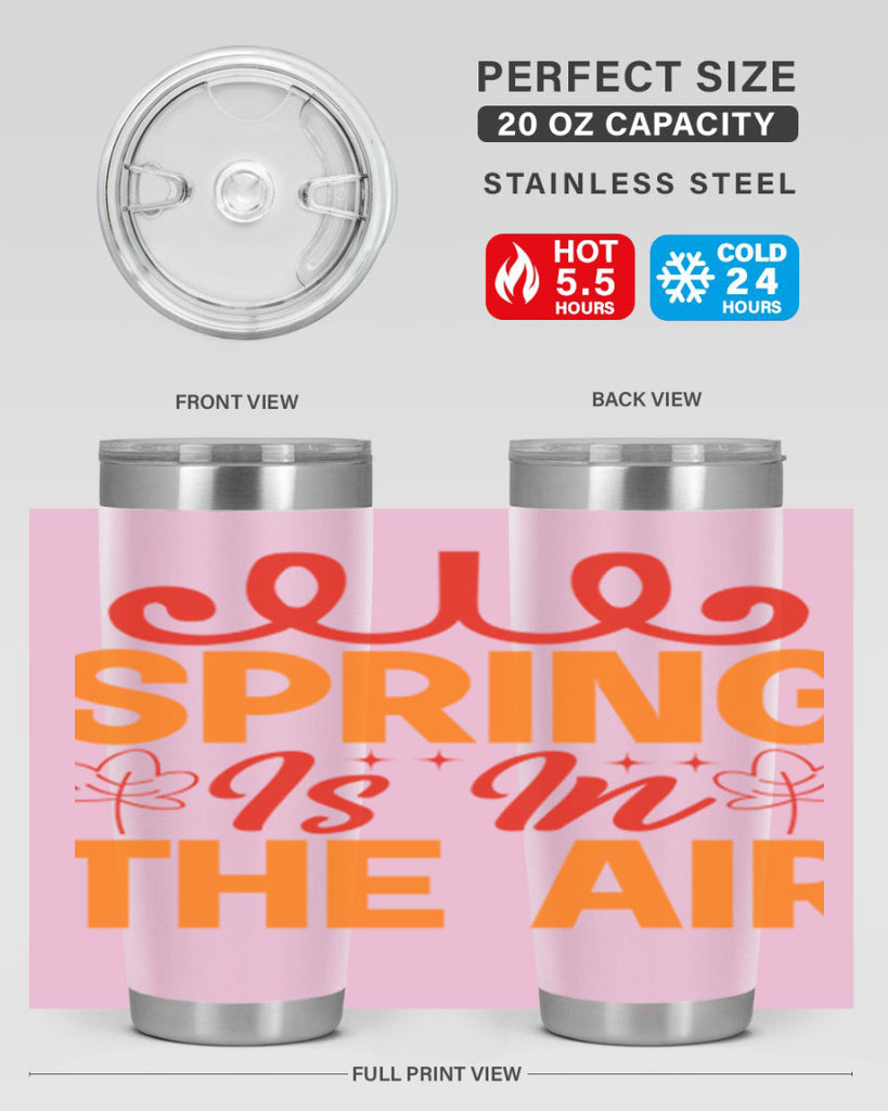Spring is in the air 467#- spring- Tumbler