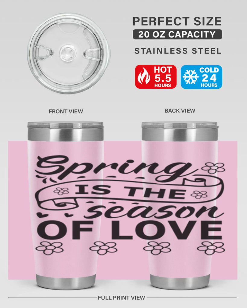 Spring is the season of 510#- spring- Tumbler