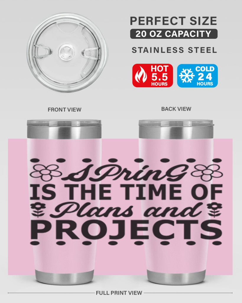 Spring is the time of 511#- spring- Tumbler