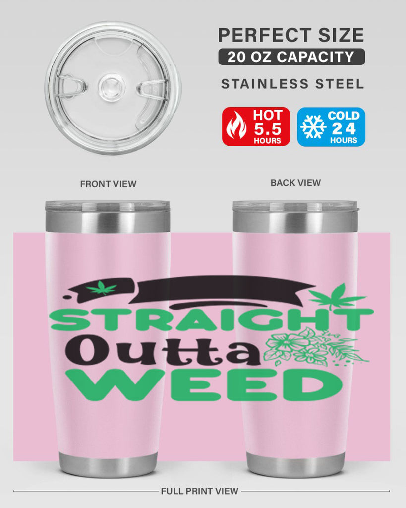 Straight Outta Weed 265#- marijuana- Tumbler