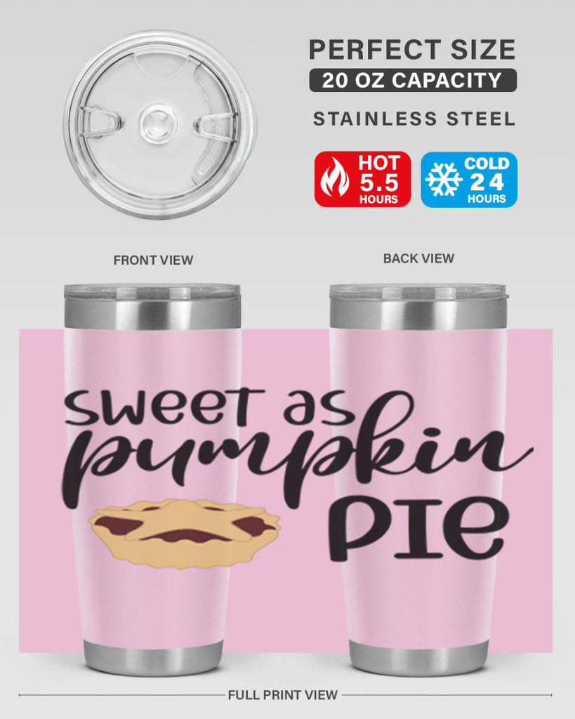 Sweet As Pumpkin Pie 591#- fall- Tumbler