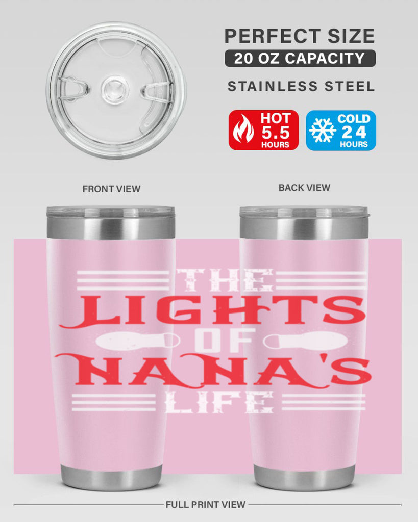 THE LIGHTS OF NANAS LIFE 98#- grandma - nana- Tumbler