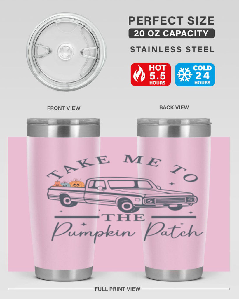 Take Me To The Pumpkin Patch 593#- fall- Tumbler