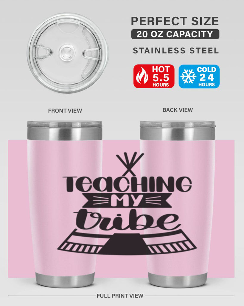 Teaching My Tribe Style 38#- teacher- tumbler