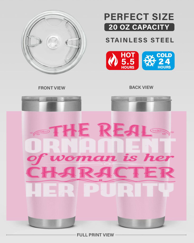 The real ornament of woman is her character her purity Style 22#- aunt- Tumbler