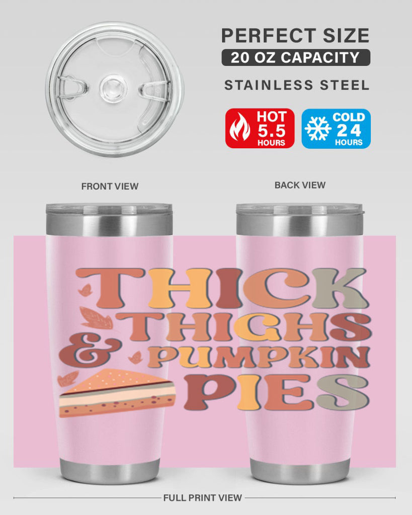 Thick Thighs And Pumpkin Pies 613#- fall- Tumbler