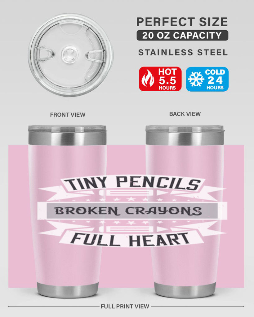 Tiny pencils broken crayons full heart Style 3#- teacher- tumbler