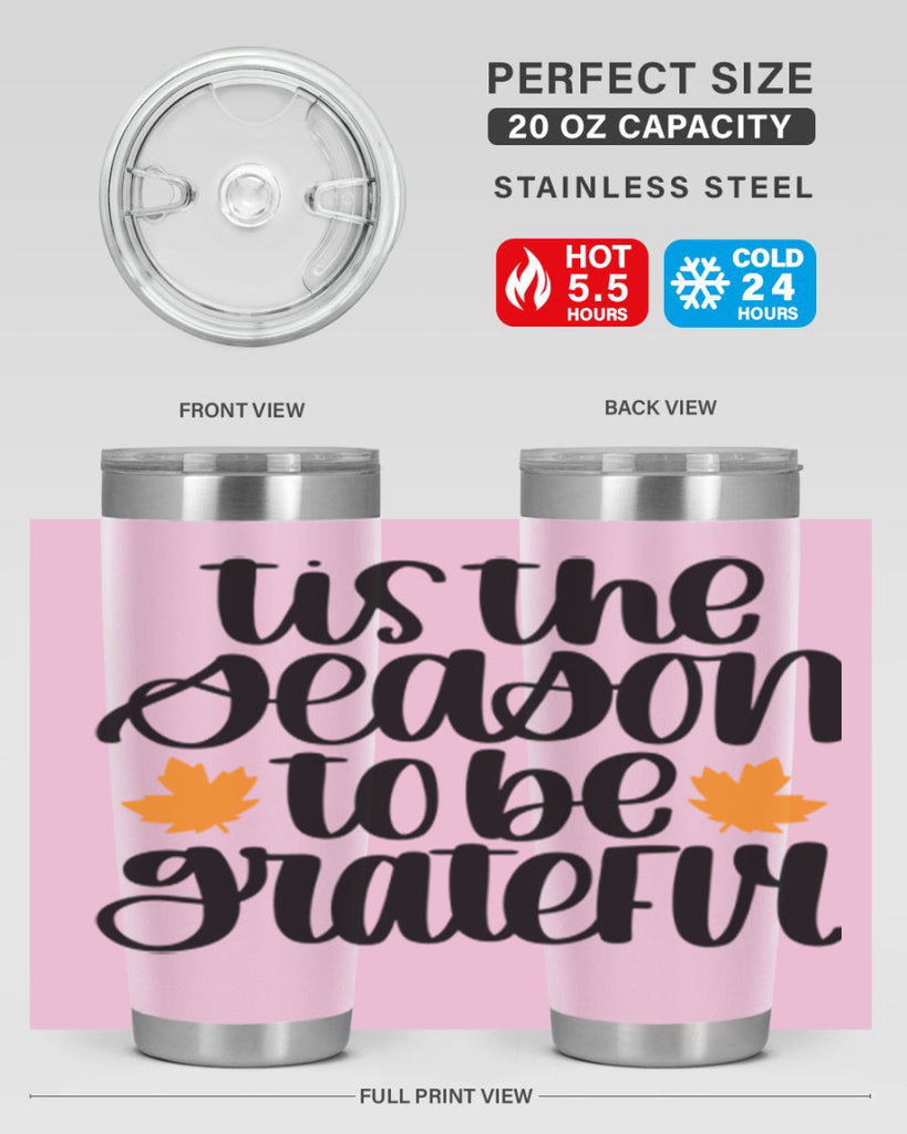 Tis The Season To Be Grateful 512#- fall- Tumbler