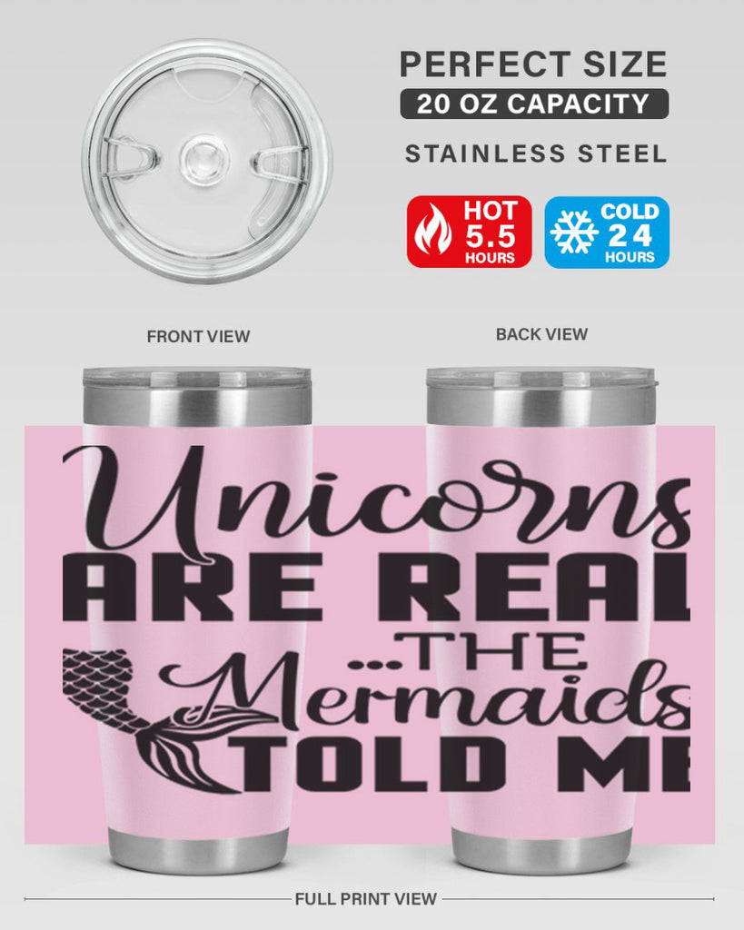 Unicorns are real the Mermaids 664#- mermaid- Tumbler