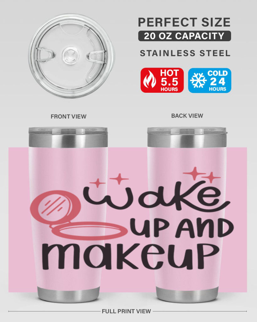 Wake up and Makeup Style 7#- make up- Tumbler