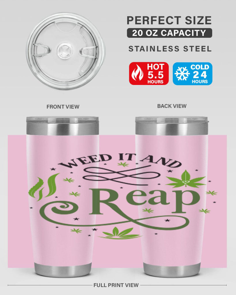 Weed It And Reap 288#- marijuana- Tumbler