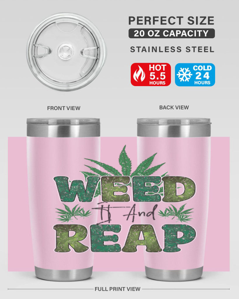 Weed It And Reap Sublimation 286#- marijuana- Tumbler