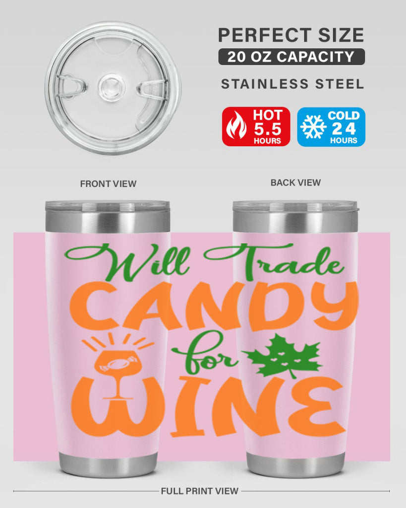 Will Trade Candy for Wine 647#- fall- Tumbler