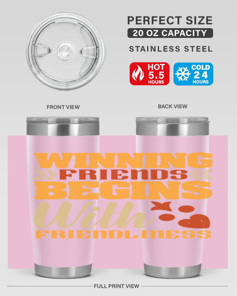 Winning friends begins with friendliness Style 25#- Best Friend- Tumbler