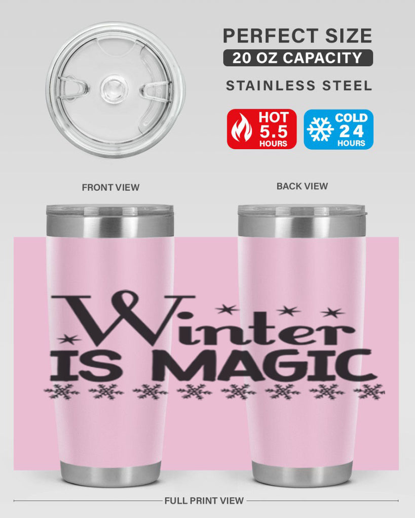 Winter is Magic 505#- winter- Tumbler