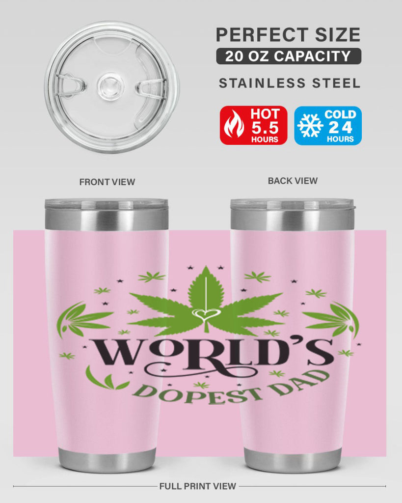 Worlds Dopest Dad 305#- marijuana- Tumbler