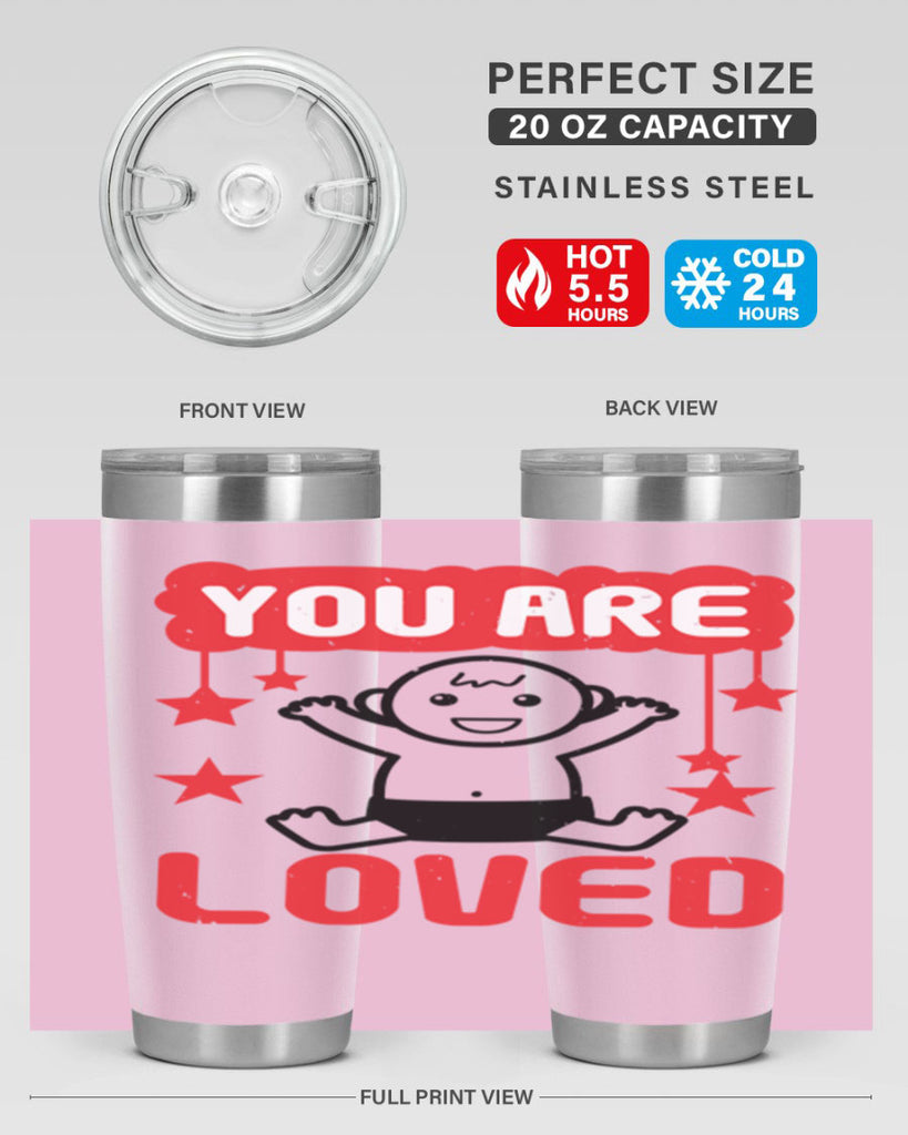 You are loved Style 5#- baby shower- tumbler