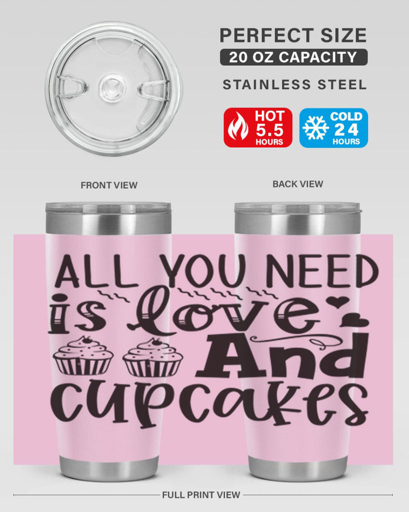 all you need is love and cupcakes 60#- kitchen- Tumbler
