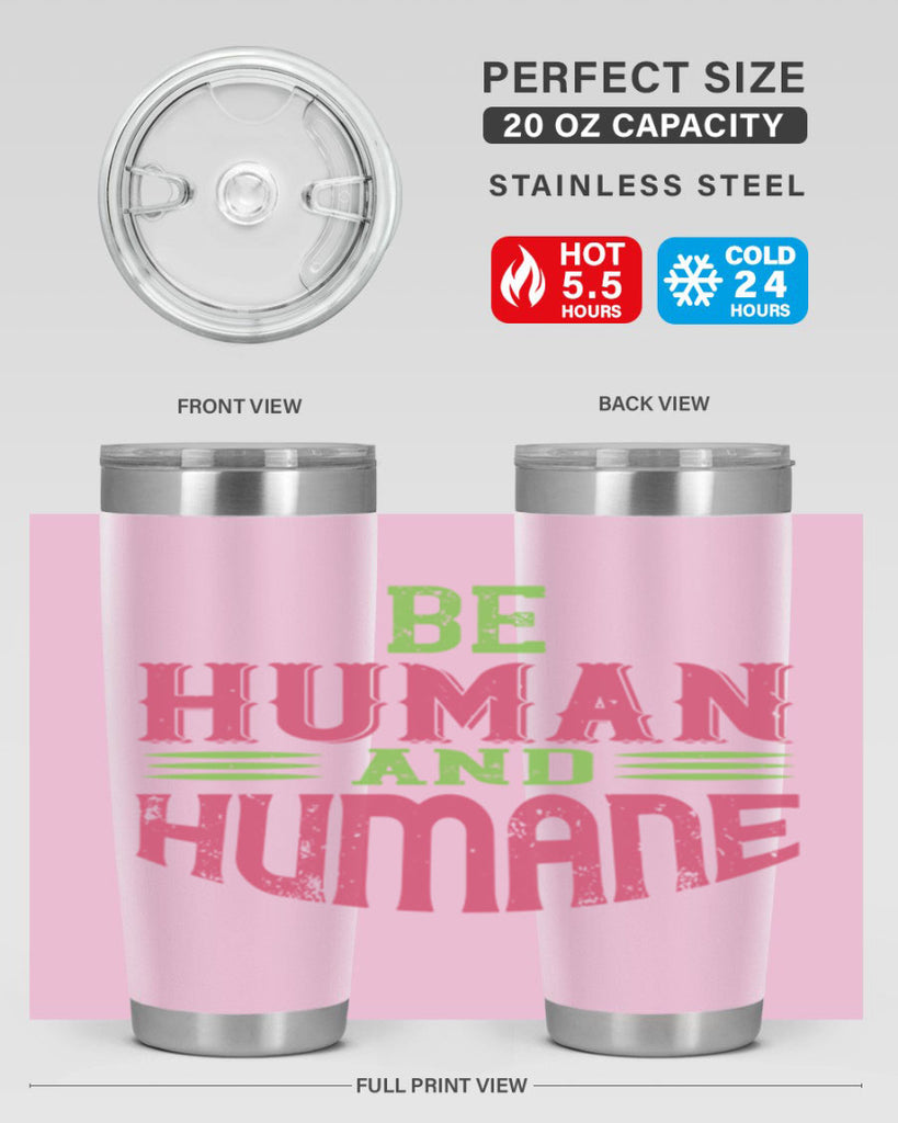 be human and humane 83#- vegan- Tumbler