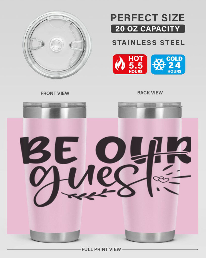 be our guest 87#- home- Tumbler