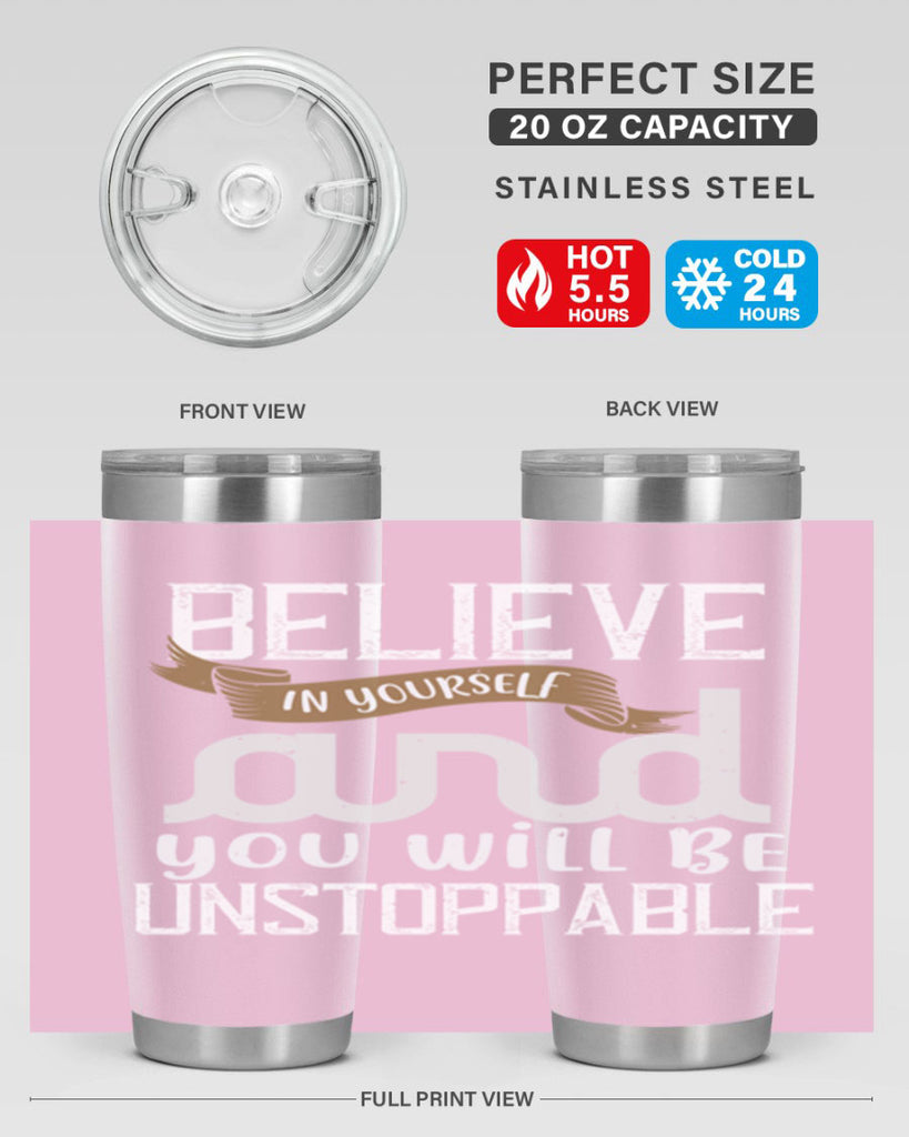 believe in yourself and you will be unstoppable 6#- cooking- Tumbler